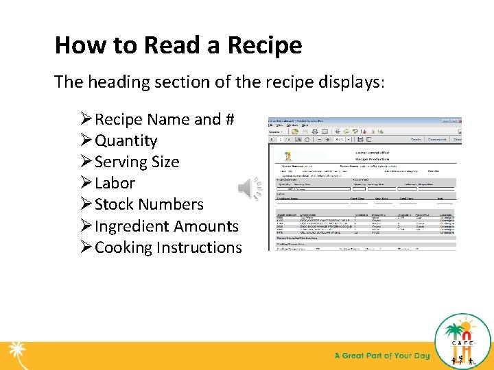 How to Read a Recipe The heading section of the recipe displays: Ø Recipe