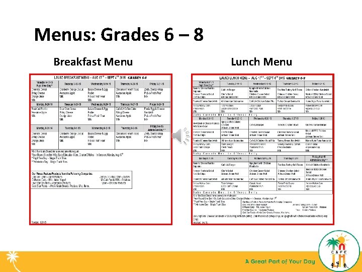 Menus: Grades 6 – 8 Breakfast Menu Lunch Menu 