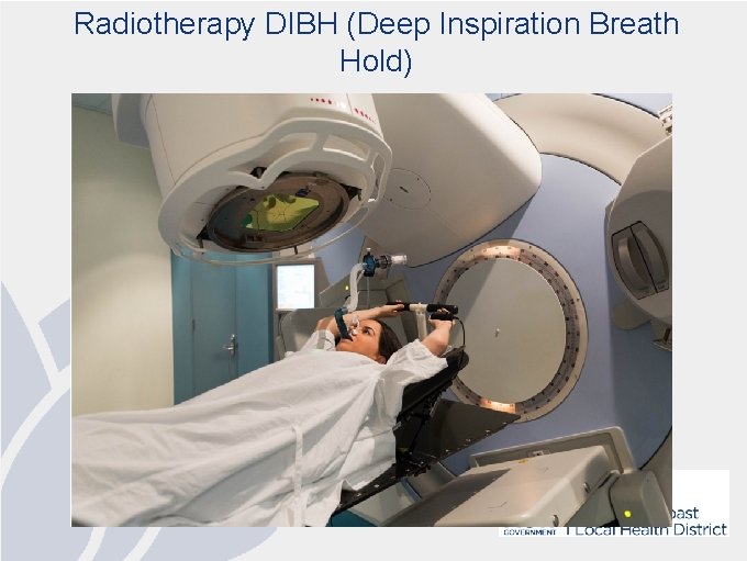 Radiotherapy DIBH (Deep Inspiration Breath Hold) 