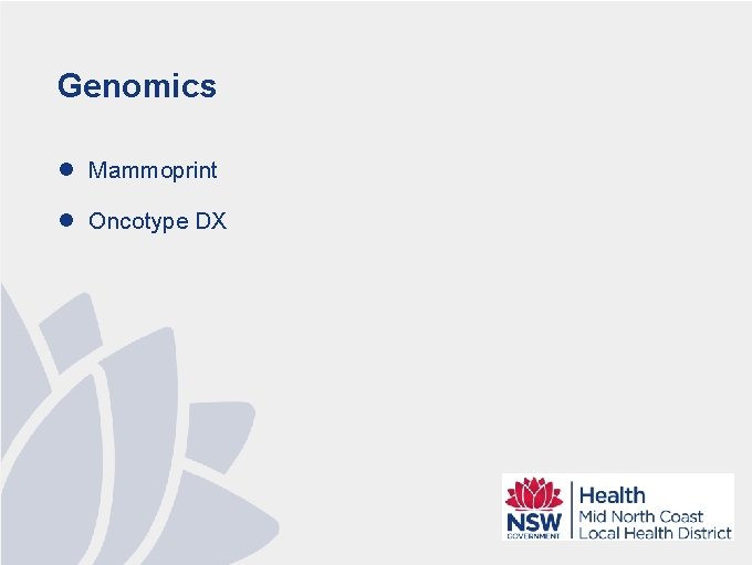 Genomics l Mammoprint l Oncotype DX 