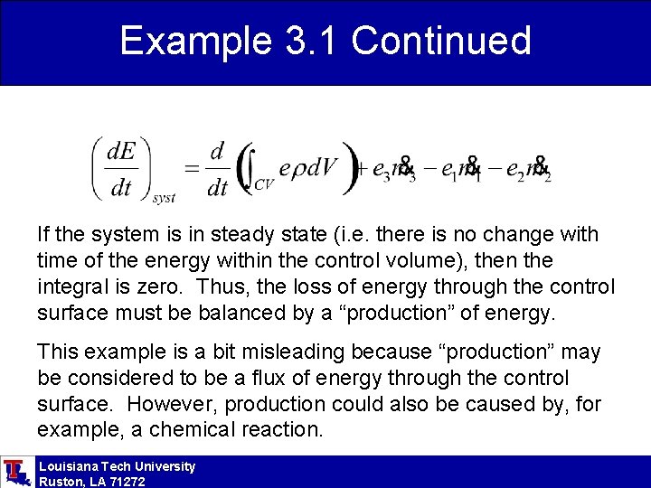 Example 3. 1 Continued If the system is in steady state (i. e. there