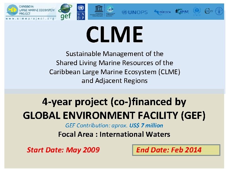 CLME Sustainable Management of the Shared Living Marine Resources of the Caribbean Large Marine