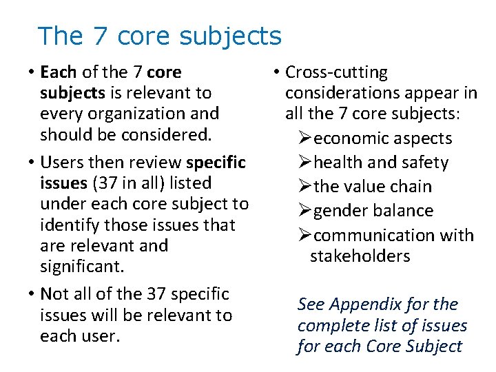 The 7 core subjects • Each of the 7 core subjects is relevant to