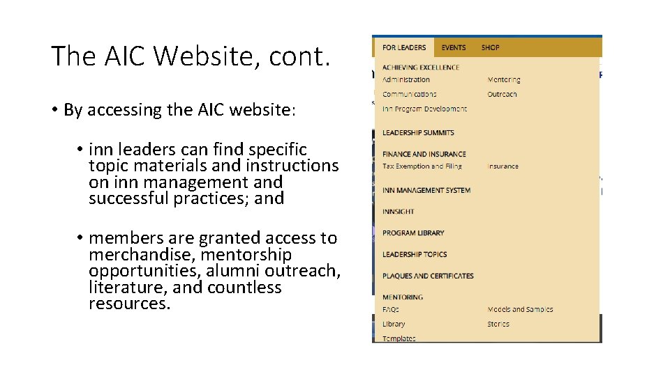 The AIC Website, cont. • By accessing the AIC website: • inn leaders can