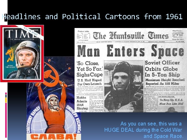 Headlines and Political Cartoons from 1961 As you can see, this was a HUGE