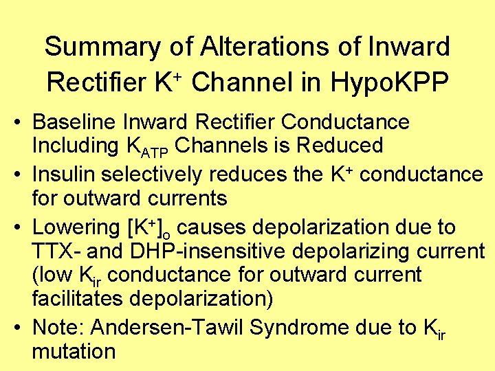 Summary of Alterations of Inward Rectifier K+ Channel in Hypo. KPP • Baseline Inward
