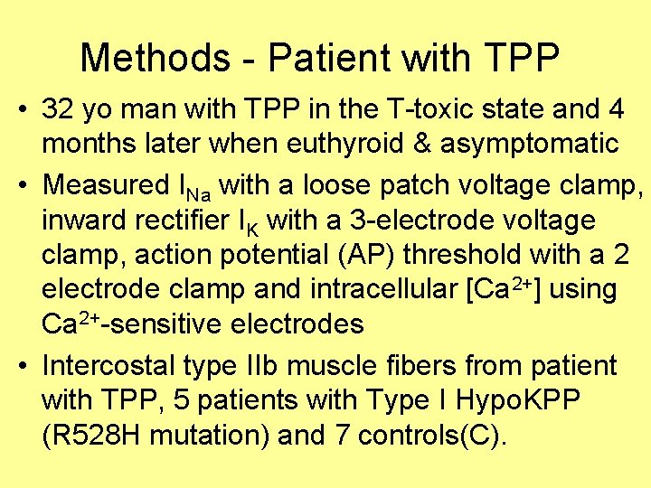 Methods - Patient with TPP • 32 yo man with TPP in the T-toxic