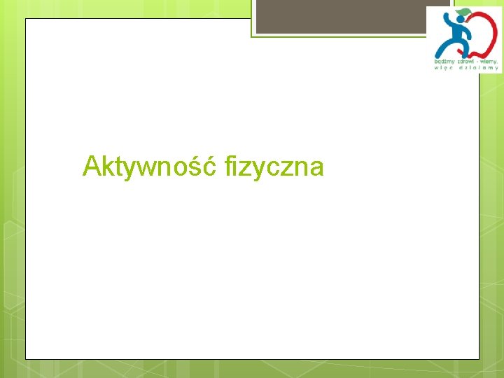 Aktywność fizyczna 