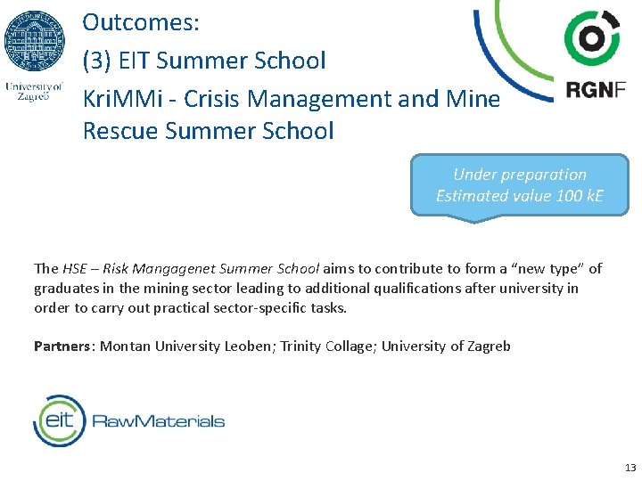 Outcomes: (3) EIT Summer School Kri. MMi - Crisis Management and Mine Rescue Summer