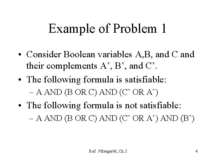 Example of Problem 1 • Consider Boolean variables A, B, and C and their