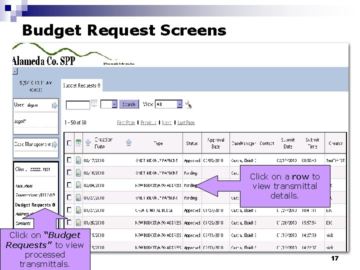 Budget Request Screens Click on a row to view transmittal details. Click on “Budget