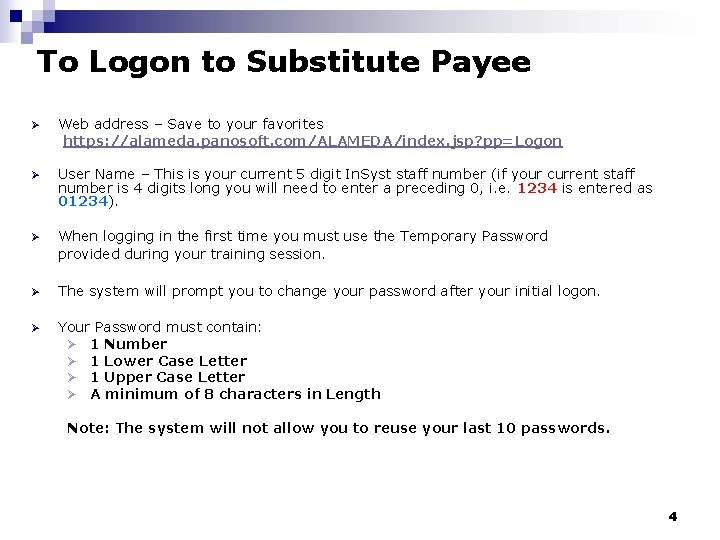 To Logon to Substitute Payee Ø Web address – Save to your favorites https: