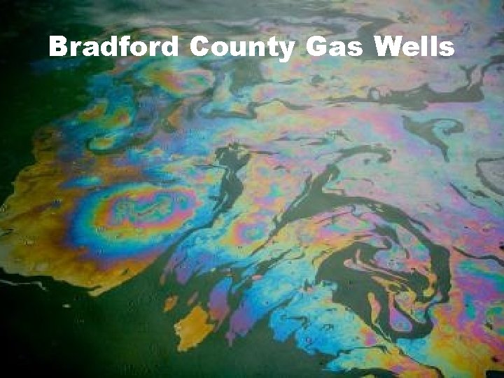Bradford County Gas Wells 