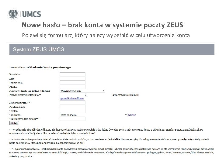 Nowe hasło – brak konta w systemie poczty ZEUS Pojawi się formularz, który należy