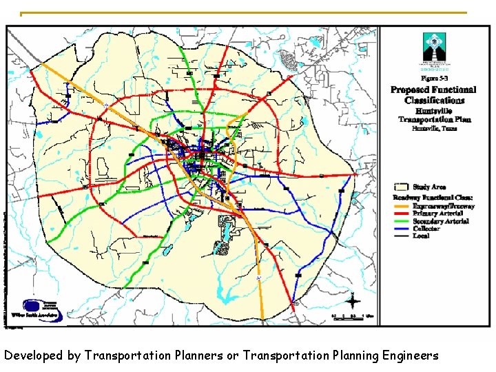Developed by Transportation Planners or Transportation Planning Engineers 
