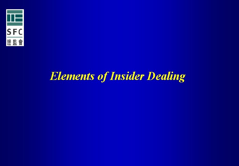 Elements of Insider Dealing 