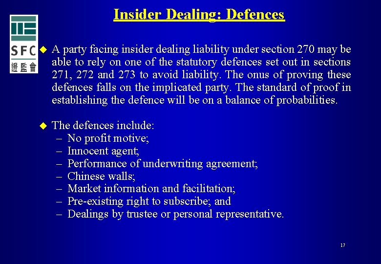 Insider Dealing: Defences u A party facing insider dealing liability under section 270 may