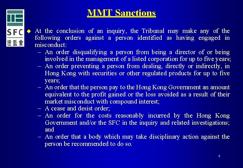 MMT Sanctions u At the conclusion of an inquiry, the Tribunal may make any