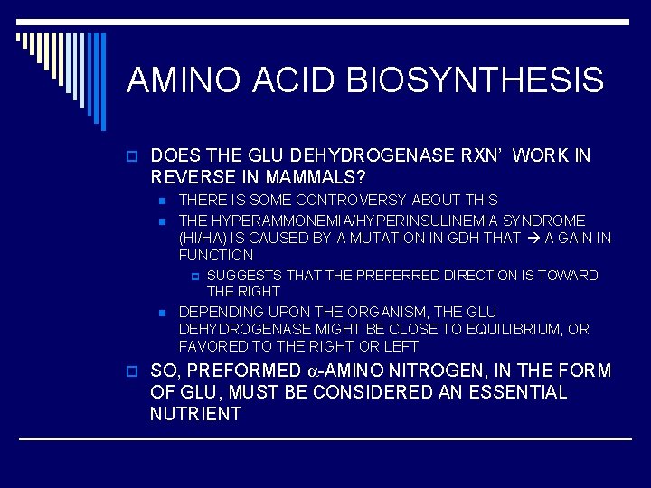 AMINO ACID BIOSYNTHESIS o DOES THE GLU DEHYDROGENASE RXN’ WORK IN REVERSE IN MAMMALS?