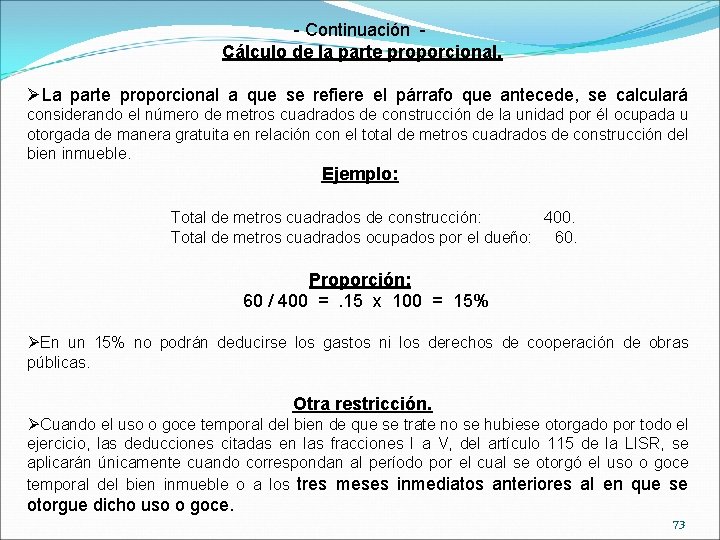 - Continuación Cálculo de la parte proporcional. ØLa parte proporcional a que se refiere