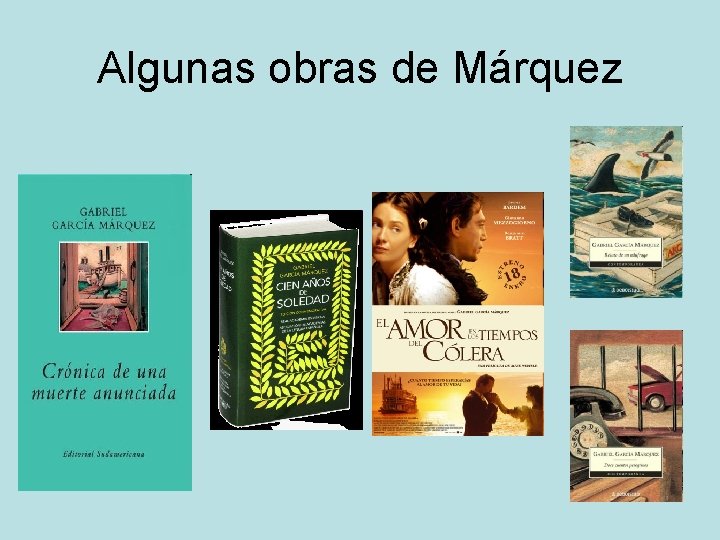 Algunas obras de Márquez 