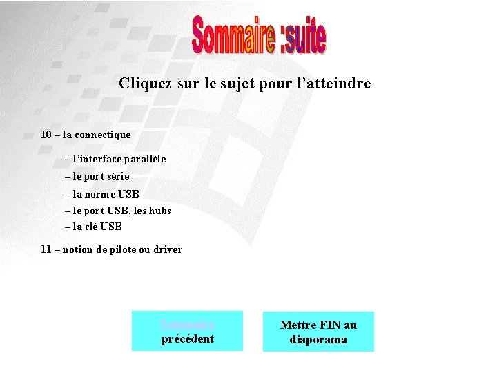 Cliquez sur le sujet pour l’atteindre 10 – la connectique – l’interface parallèle –