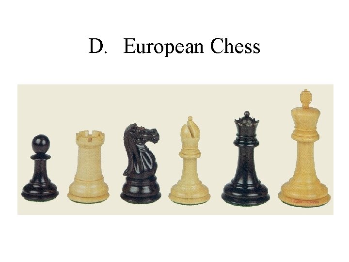 D. European Chess 