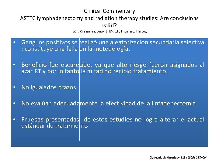 Clinical Commentary ASTEC lymphadenectomy and radiation therapy studies: Are conclusions valid? W. T. Creasman,