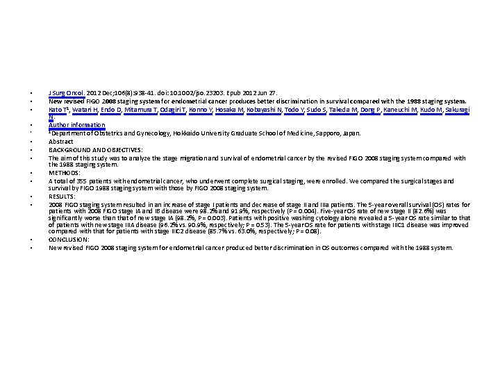  • • • • J Surg Oncol. 2012 Dec; 106(8): 938 -41. doi: