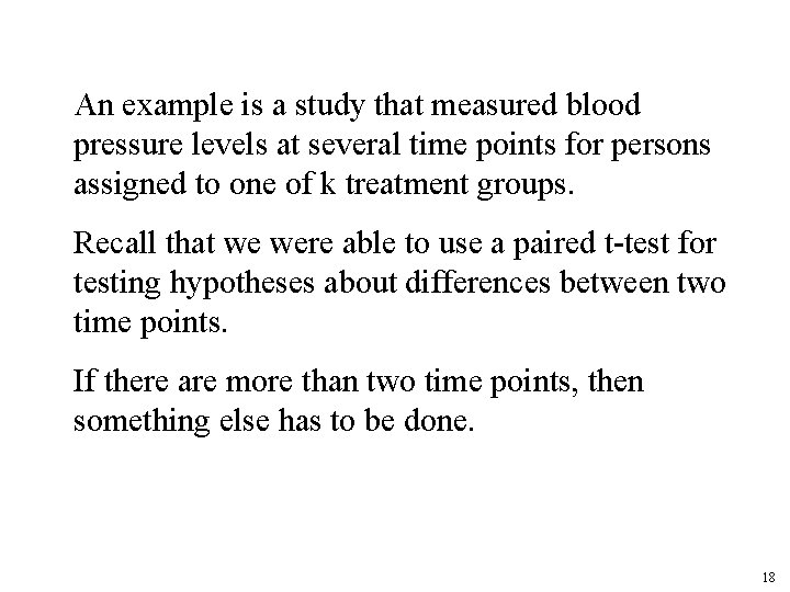 An example is a study that measured blood pressure levels at several time points An example is a study that measured blood pressure levels at several time points