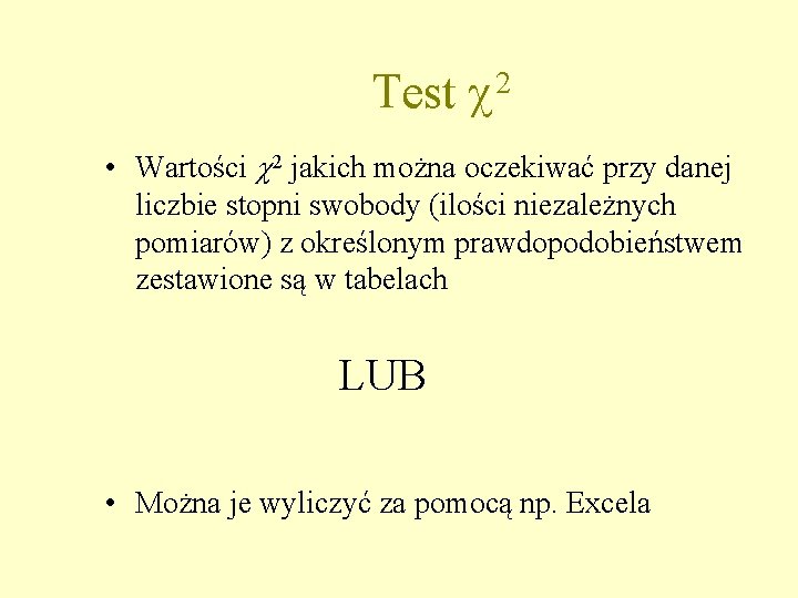 Test 2 • Wartości 2 jakich można oczekiwać przy danej liczbie stopni swobody (ilości