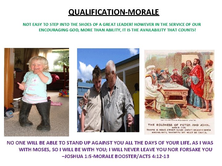 QUALIFICATION-MORALE NOT EASY TO STEP INTO THE SHOES OF A GREAT LEADER! HOWEVER IN QUALIFICATION-MORALE NOT EASY TO STEP INTO THE SHOES OF A GREAT LEADER! HOWEVER IN