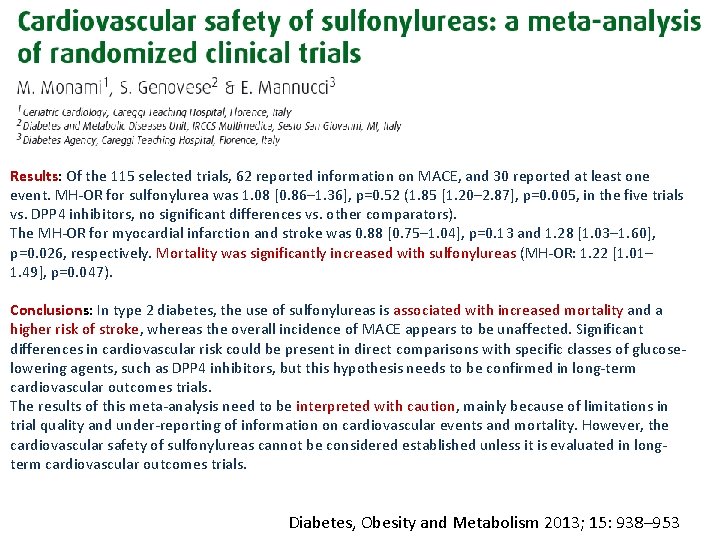 Results: Of the 115 selected trials, 62 reported information on MACE, and 30 reported