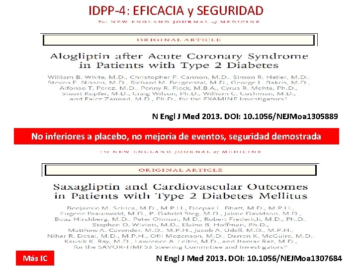 IDPP-4: EFICACIA y SEGURIDAD N Engl J Med 2013. DOI: 10. 1056/NEJMoa 1305889 No
