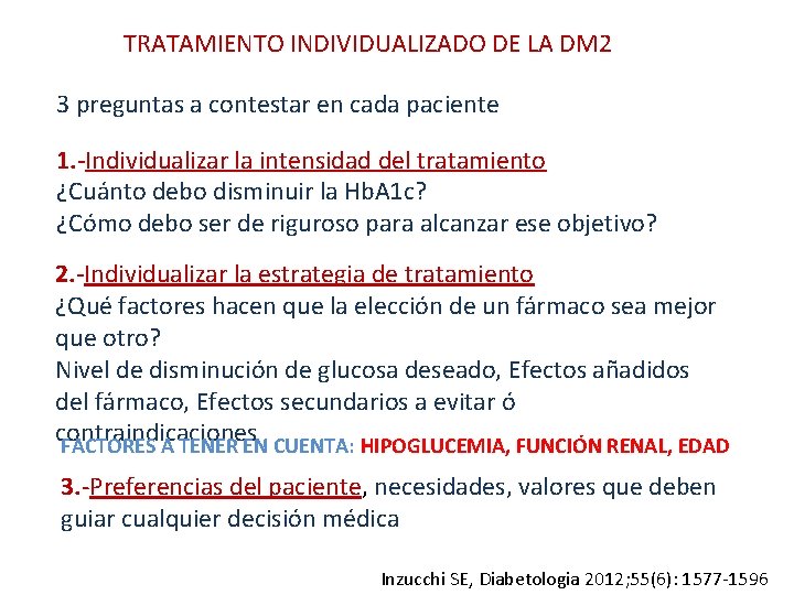 TRATAMIENTO INDIVIDUALIZADO DE LA DM 2 3 preguntas a contestar en cada paciente 1.