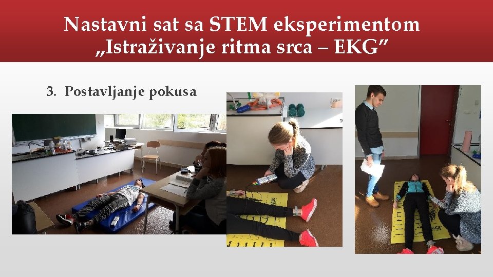 Nastavni sat sa STEM eksperimentom „Istraživanje ritma srca – EKG” 3. Postavljanje pokusa 