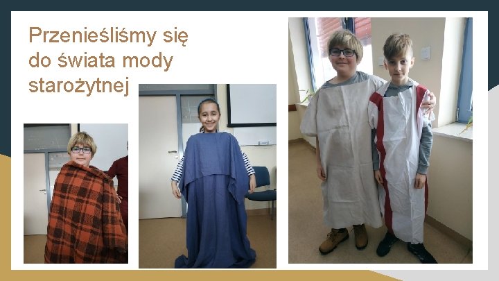 Przenieśliśmy się do świata mody starożytnej 