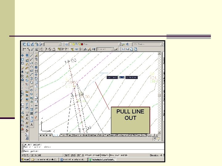 PULL LINE OUT 