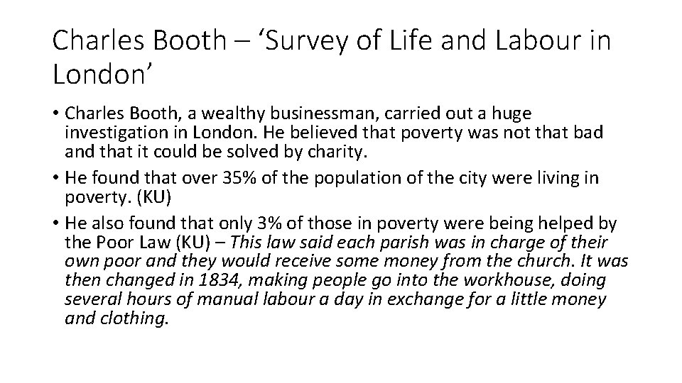 Charles Booth – ‘Survey of Life and Labour in London’ • Charles Booth, a