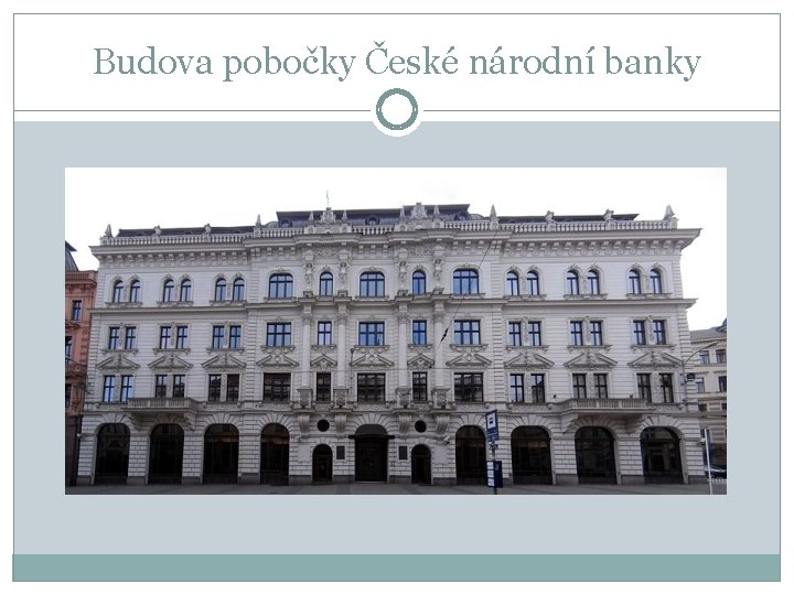 Budova pobočky České národní banky 