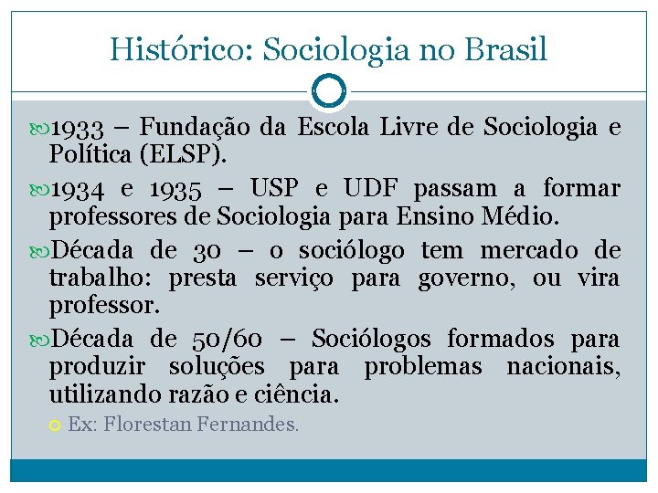 Histórico: Sociologia no Brasil 1933 – Fundação da Escola Livre de Sociologia e Política