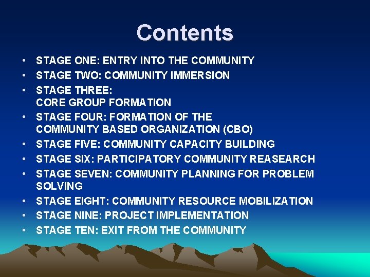 Contents • STAGE ONE: ENTRY INTO THE COMMUNITY • STAGE TWO: COMMUNITY IMMERSION •