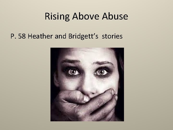 Rising Above Abuse P. 58 Heather and Bridgett’s stories 