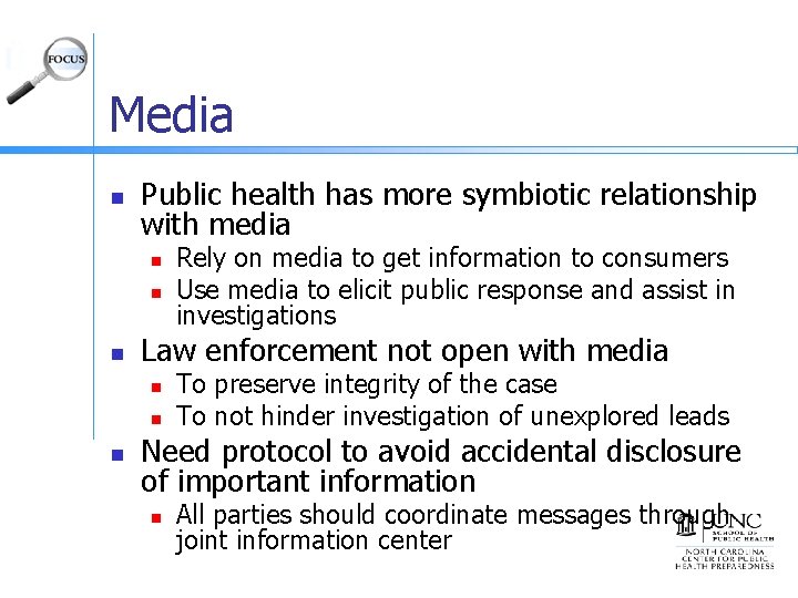 Media n Public health has more symbiotic relationship with media n n n Law