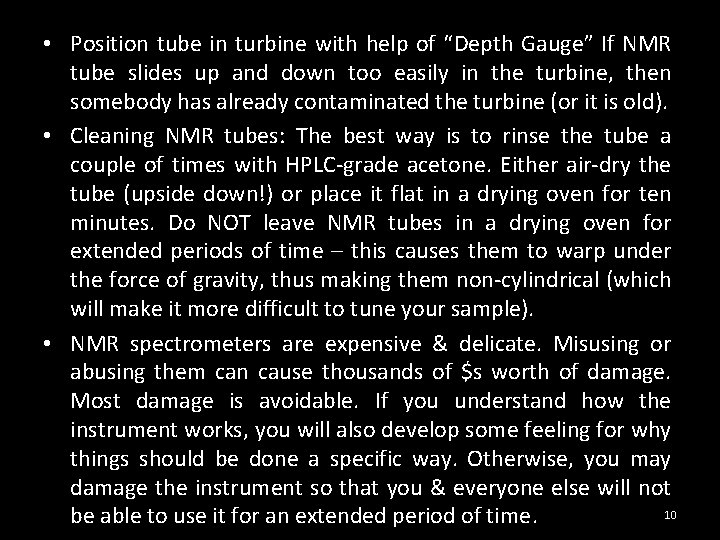  • Position tube in turbine with help of “Depth Gauge” If NMR tube