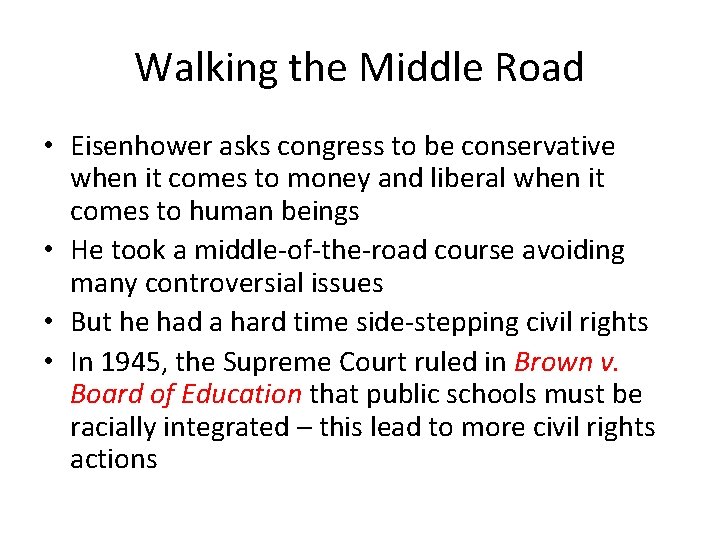 Walking the Middle Road • Eisenhower asks congress to be conservative when it comes