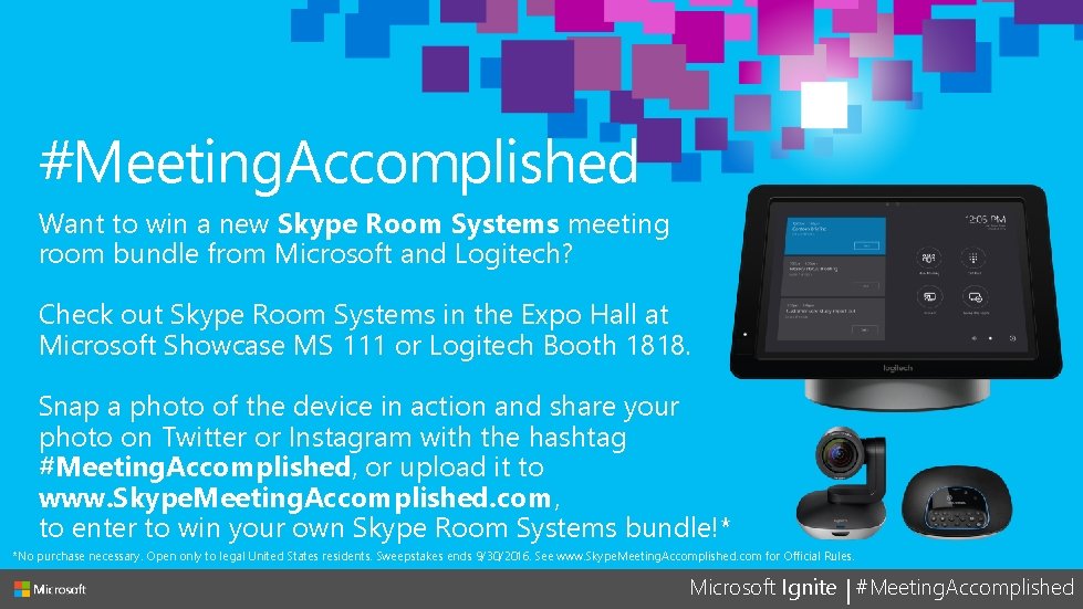 #Meeting. Accomplished Want to win a new Skype Room Systems meeting room bundle from #Meeting. Accomplished Want to win a new Skype Room Systems meeting room bundle from