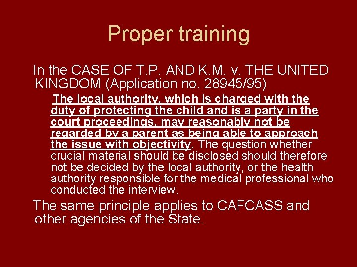 Proper training In the CASE OF T. P. AND K. M. v. THE UNITED