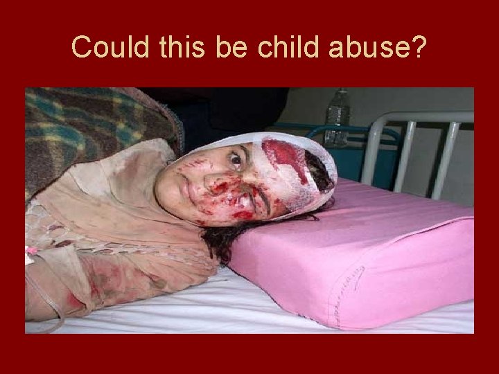 Could this be child abuse? 