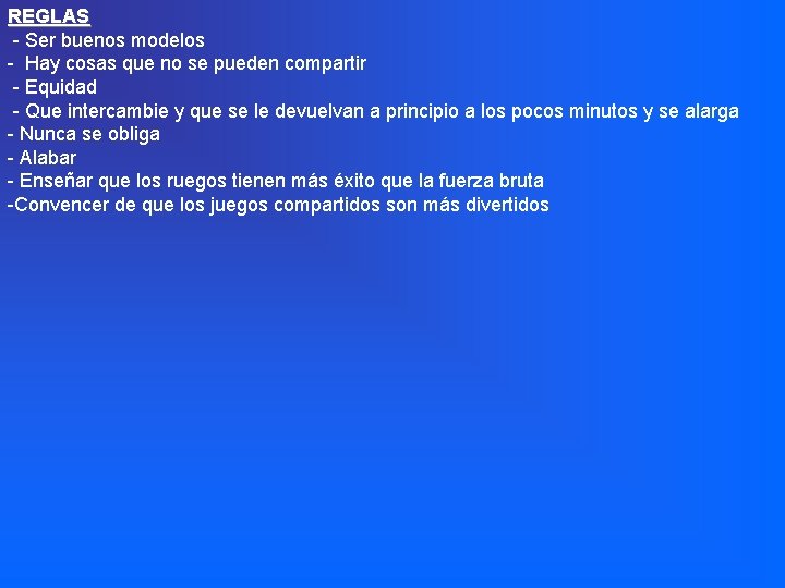 REGLAS - Ser buenos modelos - Hay cosas que no se pueden compartir -